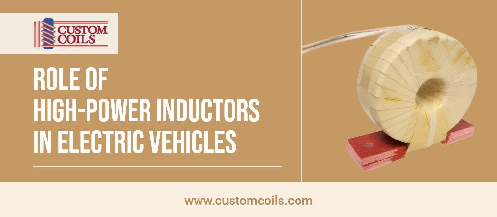 Role of High-Power Inductors in Electric Vehicles